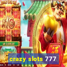 crazy slots 777