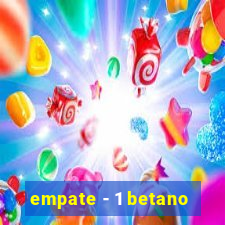 empate - 1 betano