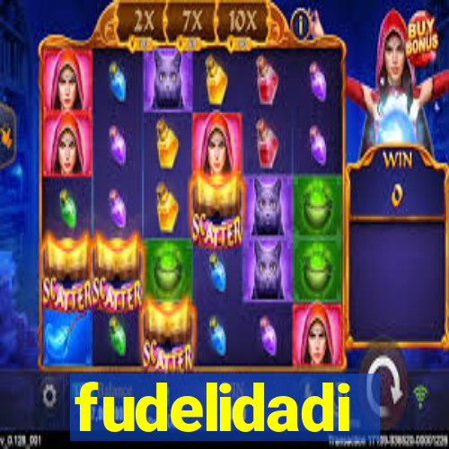 fudelidadi