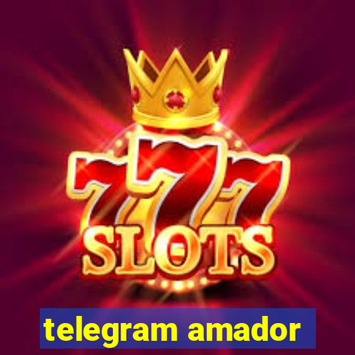 telegram amador