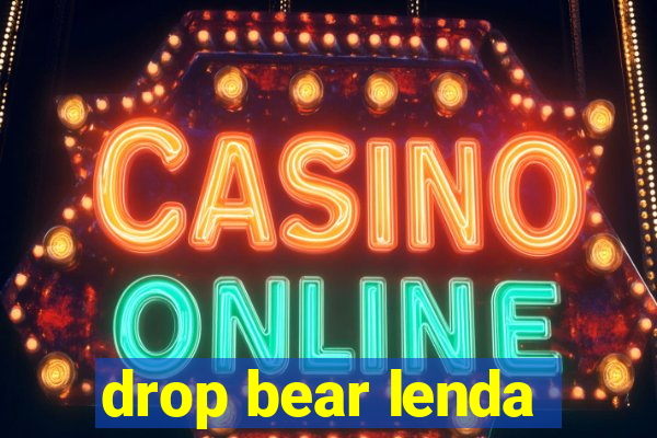 drop bear lenda