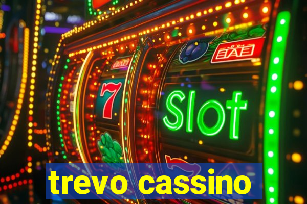 trevo cassino