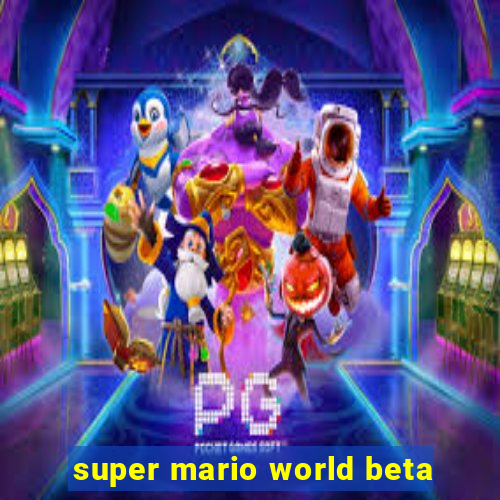 super mario world beta