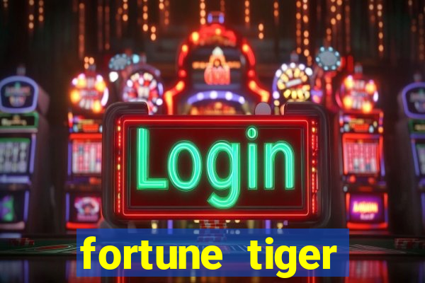 fortune tiger grátis dinheiro infinito