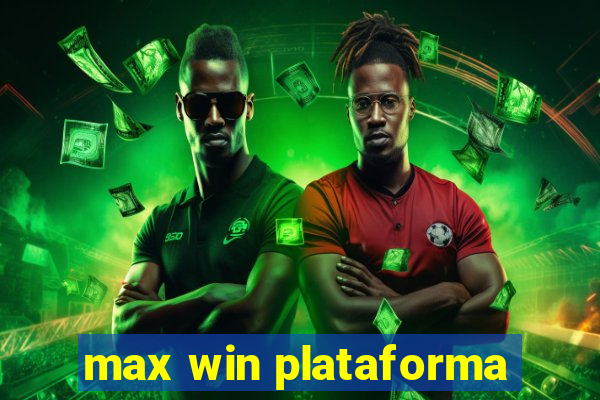 max win plataforma