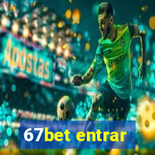 67bet entrar