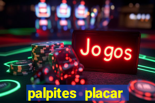 palpites placar exato dos jogos de amanhã