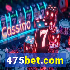 475bet.com