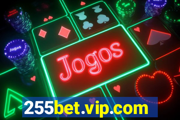 255bet.vip.com