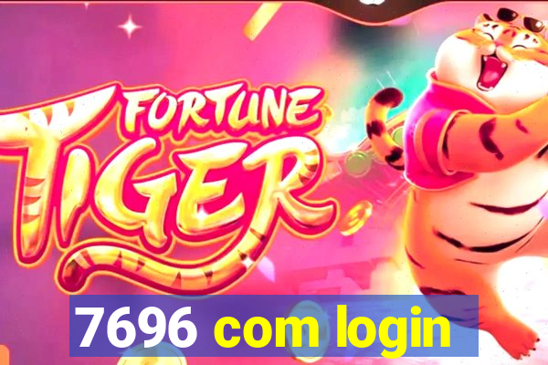 7696 com login