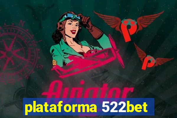 plataforma 522bet