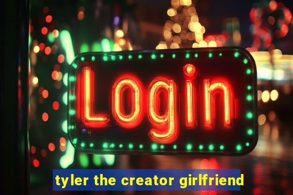 tyler the creator girlfriend