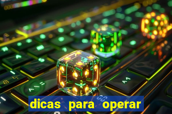 dicas para operar na iq option