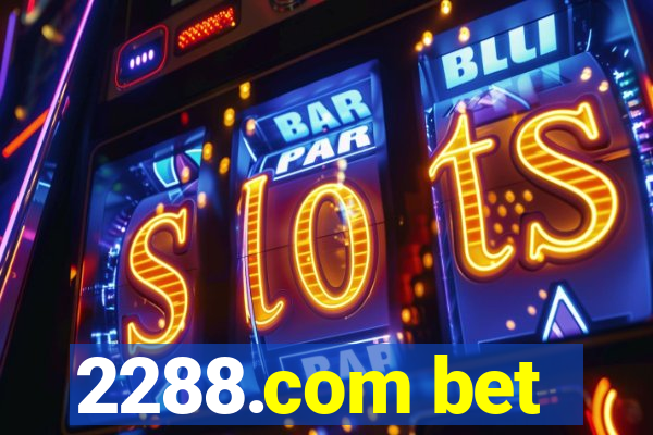 2288.com bet