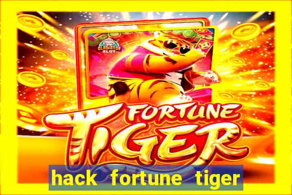 hack fortune tiger grátis download