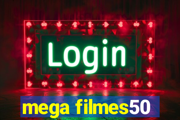 mega filmes50