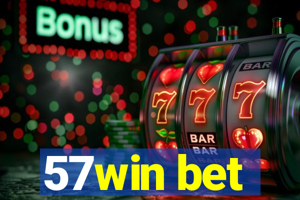 57win bet