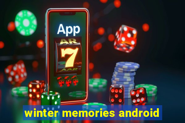 winter memories android