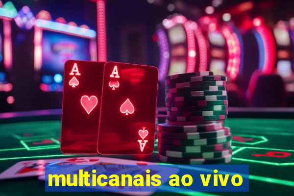 multicanais ao vivo