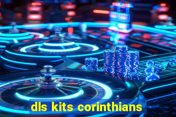 dls kits corinthians