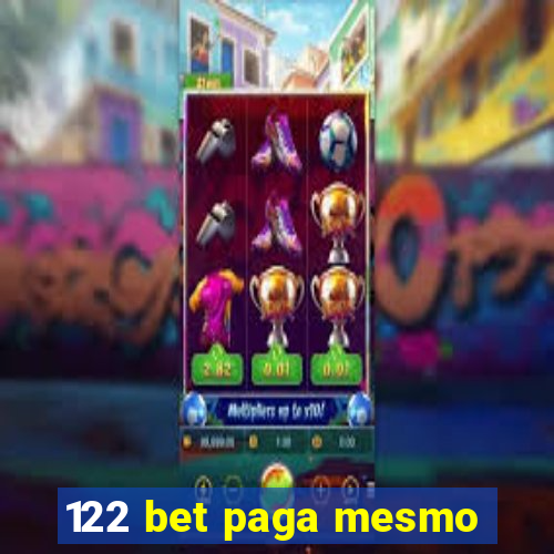 122 bet paga mesmo