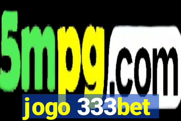 jogo 333bet