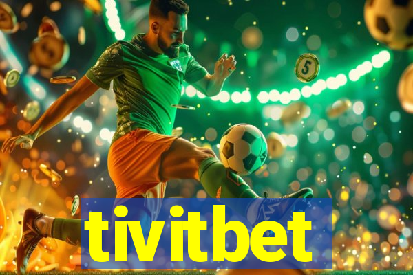 tivitbet