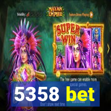 5358 bet