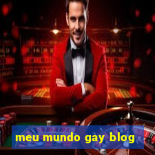 meu mundo gay blog