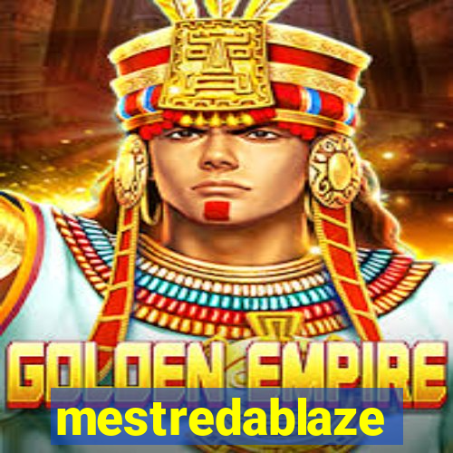 mestredablaze