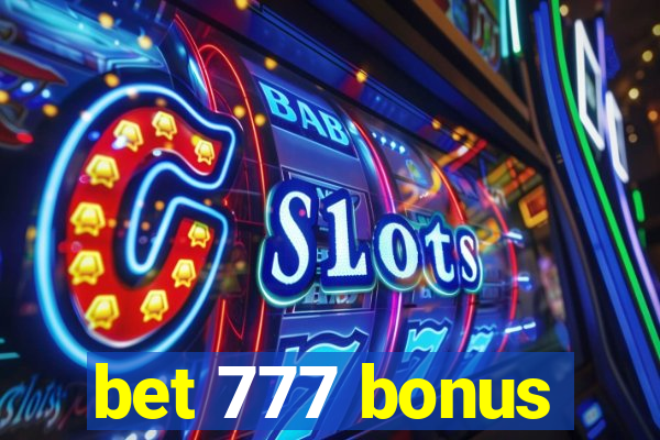 bet 777 bonus