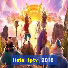 lista iptv 2018 gratis atualizada futebol