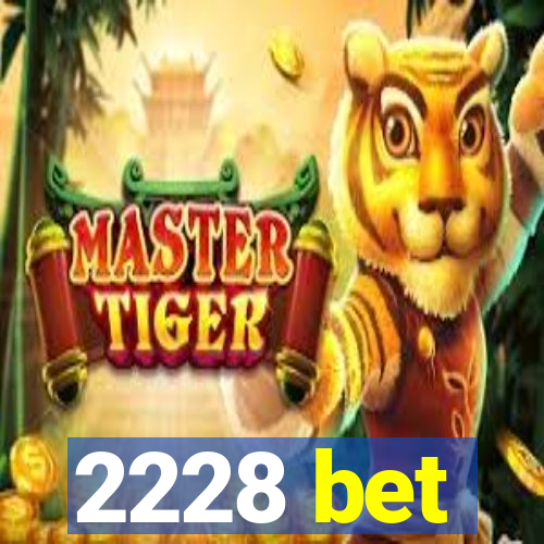 2228 bet