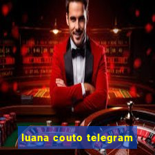 luana couto telegram