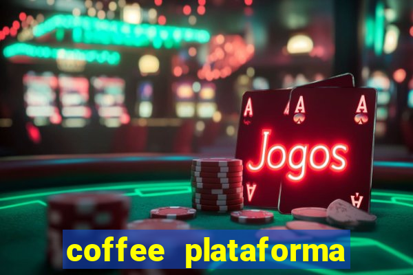 coffee plataforma de jogos