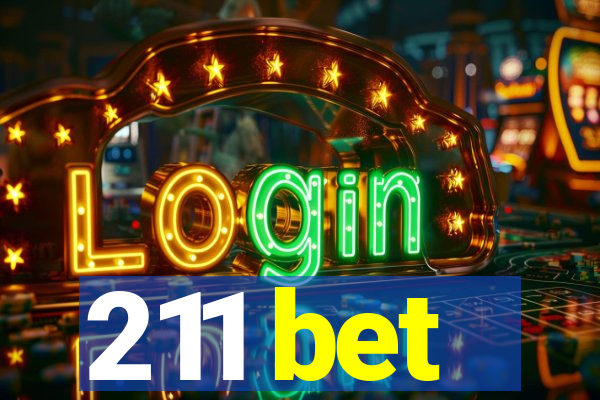 211 bet