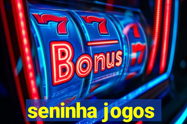 seninha jogos