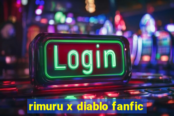 rimuru x diablo fanfic