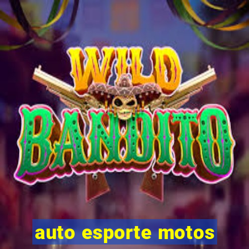 auto esporte motos