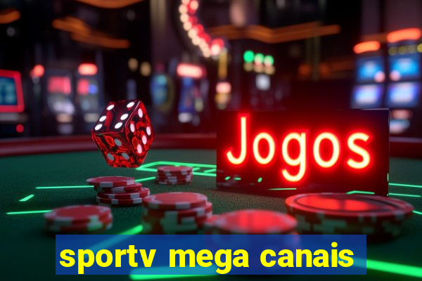 sportv mega canais