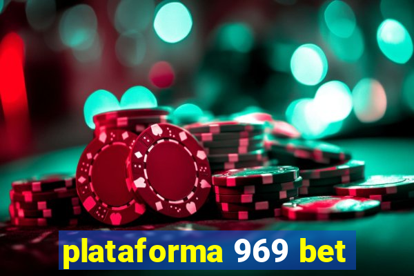 plataforma 969 bet