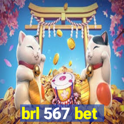 brl 567 bet