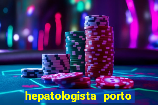 hepatologista porto alegre ipe