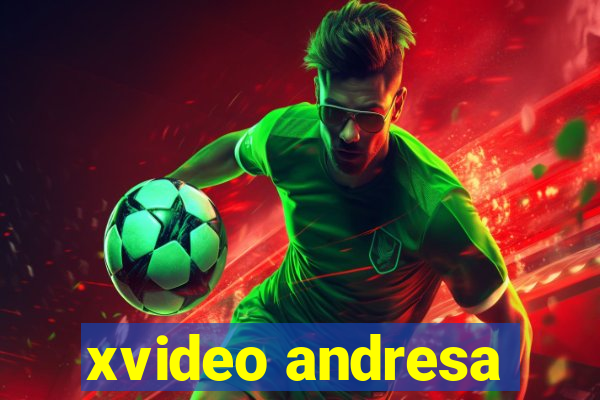 xvideo andresa