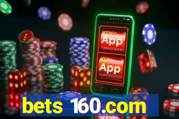 bets 160.com