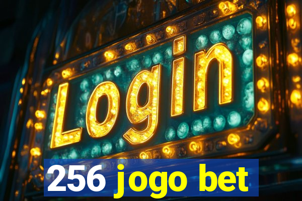 256 jogo bet