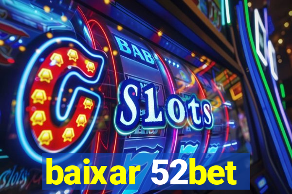 baixar 52bet