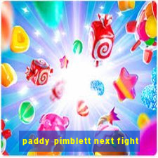 paddy pimblett next fight