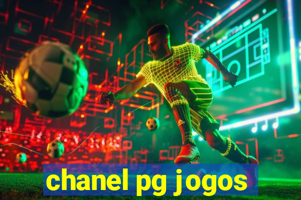 chanel pg jogos