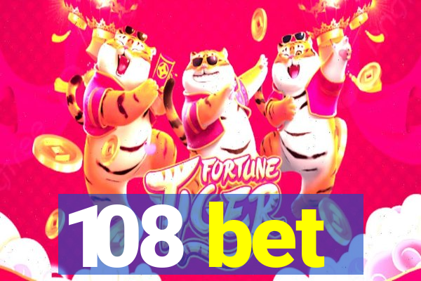 108 bet